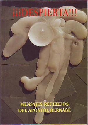 Imagen del vendedor de DESPIERTA!!! MENSAJES RECIBIDOS DEL APOSTOL BERNABE. a la venta por Libros Ambig