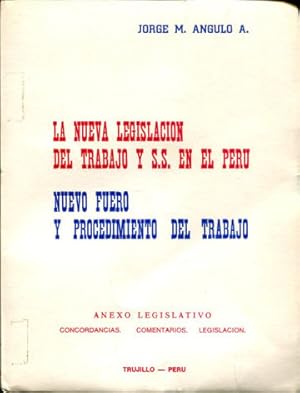 Immagine del venditore per LA NUEVA LEGISLACION DEL TRABAJO Y SEGURIDAD SOCIAL EN EL PERU. NUEVO FUERO Y PROCEDIMIENTO DEL TRABAJO. ANEXO LEGISLATIVO: CONCORDANCIAS-COMENTARIOS-LEGISLACION. venduto da Libros Ambig