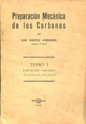 Bild des Verkufers fr PREPARACION MECANICA DE LOS CARBONES. TOMO I FASCICULO PRIMERO: GENERALIDADES. zum Verkauf von Libros Ambig