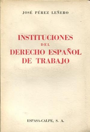 Imagen del vendedor de INSTITUCIONES DEL DERECHO ESPAOL DE TRABAJO. a la venta por Libros Ambig