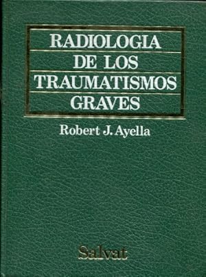 Imagen del vendedor de RADIOLOGIA DE LOS TRAUMATISMOS GRAVES. a la venta por Libros Ambig