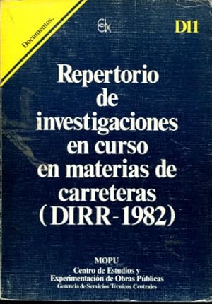 Bild des Verkufers fr REPERTORIO DE INVESTIGACIONES EN CURSO EN MATERIAS DE CARRETERAS (DIRR-1982). zum Verkauf von Libros Ambig