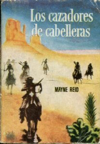 Seller image for LOS CAZADORES DE CABELLERAS. for sale by Libros Ambig
