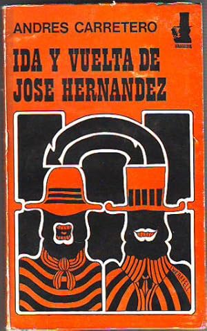 Seller image for IDA Y VUELTA DE JOSE HERNANDEZ. for sale by Libros Ambig