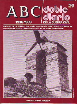 ABC. DOBLE DIARIO DE LA GUERRA CIVIL. 1936-1939. FASCICULO 29.
