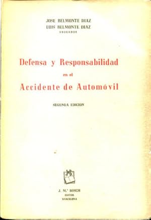 Imagen del vendedor de DEFENSA Y RESPONSABILIDAD EN EL ACCIDENTE DE AUTOMOVIL. a la venta por Libros Ambig