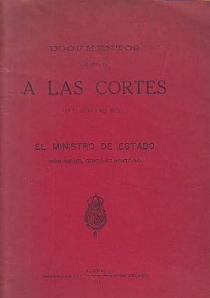 Bild des Verkufers fr DOCUMENTOS PRESENTADOS A LAS CORTES EN LA LEGISLATURA DE 1921 POR EL MINISTRO DE ESTADO (DON MANUEL GONZALEZ-HONTORIA). zum Verkauf von Libros Ambig