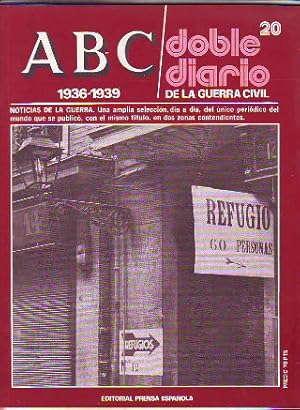ABC. DOBLE DIARIO DE LA GUERRA CIVIL. 1936-1939. FASCICULO 20.
