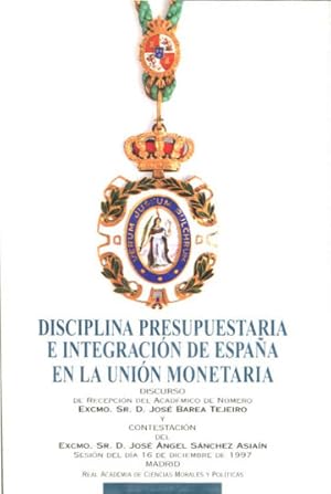Bild des Verkufers fr DISCIPLINA PRESUPUESTARIA E INTEGRACION DE ESPAA EN LA UNION EUROPEA. zum Verkauf von Libros Ambig