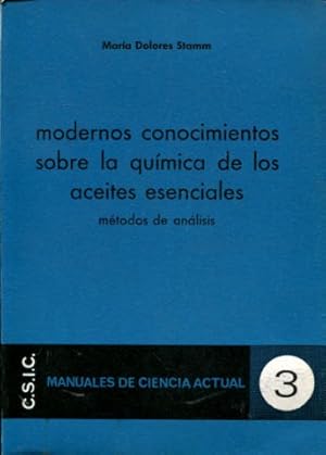 Bild des Verkufers fr MODERNOS CONOCIMIENTOS SOBRE LA QUMICA DE LOS ACEITES ESENCIALES. MTODOS DE ANLISIS. zum Verkauf von Libros Ambig