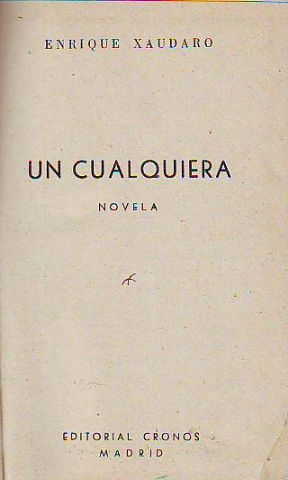 Seller image for UN CUALQUIERA. for sale by Libros Ambig