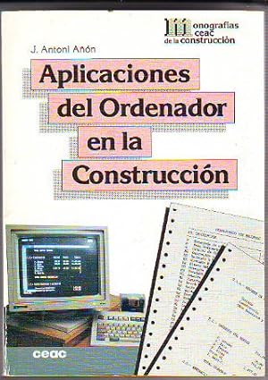 Imagen del vendedor de APLICACIONES DEL ORDENADOR EN LA CONSTRUCCION. a la venta por Libros Ambig