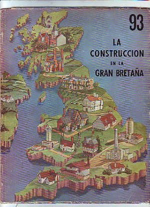 LA CONSTRUCCION EN LA GRAN BRETAÑA.
