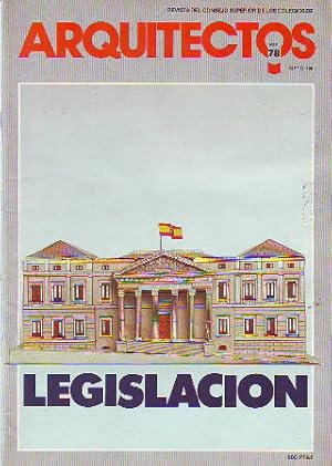 REVISTA DEL CONSEJO SUPERIOR DE LOS COLEGIOS DE ARQUITECTOS. NUM. 78. LEGISLACION