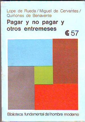 Seller image for PAGAR Y NO PAGAR Y OTROS ENTREMESES. for sale by Libros Ambig