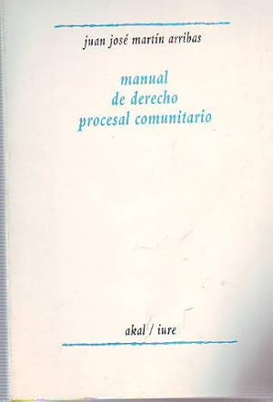 Seller image for MANUAL DE DERECHO PROCESAL COMUNITARIO. for sale by Libros Ambig