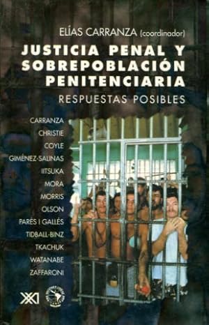 Imagen del vendedor de JUSTICIA PENAL Y SOBREPOBLACION PENITENCIARIA. RESPUESTAS POSIBLES. a la venta por Libros Ambig