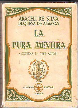 Imagen del vendedor de LA PURA MENTIRA (COMEDIA EN TRES ACTOS). a la venta por Libros Ambig