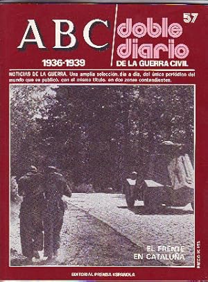 ABC. DOBLE DIARIO DE LA GUERRA CIVIL. 1936-1939. FASCICULO 57.