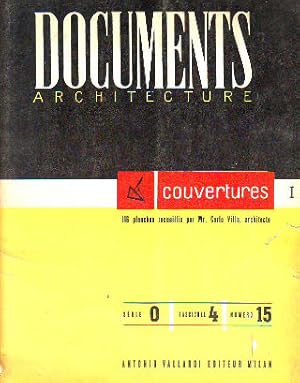 DOCUMENTS ARCHITECTURE. COUVERTURES I. SERIE 0. FASCICULE 4. NUMERO 15.116 PLANCHES RECUEILLIS PA...
