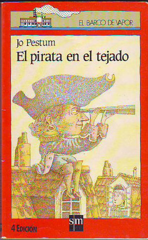 Imagen del vendedor de EL PIRATA EN EL TEJADO. a la venta por Libros Ambig