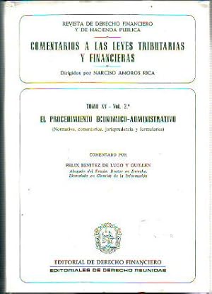 Imagen del vendedor de COMENTARIOS A LAS LEYES TRIBUTARIAS Y FINANCIERAS. TOMO XV, VOL 2: EL PROCEDIMIENTO ECONOMICO-ADMINISTRATIVO (NORMATIVA, COMENTARIOS, JURISPRUDENCIA Y FORMULARIOS). a la venta por Libros Ambig