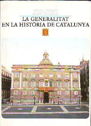 Seller image for LA GENERALITAT EN LA HISTORIA DE CATALUNYA. for sale by Libros Ambig