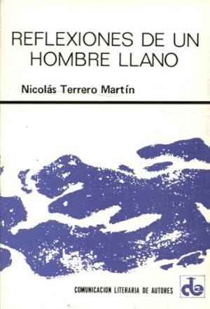 Imagen del vendedor de REFLEXIONES DE UN HOMBRE LLANO. a la venta por Libros Ambig