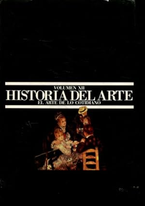 Imagen del vendedor de HISTORIA DEL ARTE. VOLUMEN XII: EL ARTE DE LO COTIDIANO. a la venta por Libros Ambig