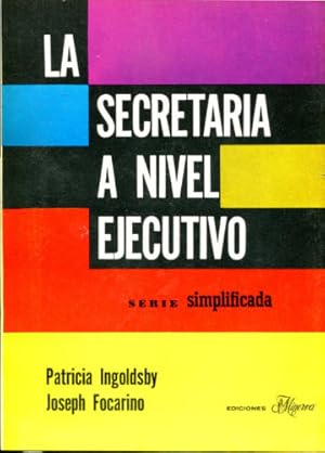 Seller image for LA SECRETARIA A NIVEL EJECUTIVO. for sale by Libros Ambig