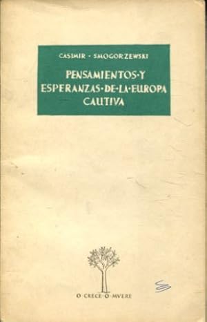 Imagen del vendedor de PENSAMIENTOS Y ESPERANZAS DE LA EUROPA CAUTIVA. a la venta por Libros Ambig