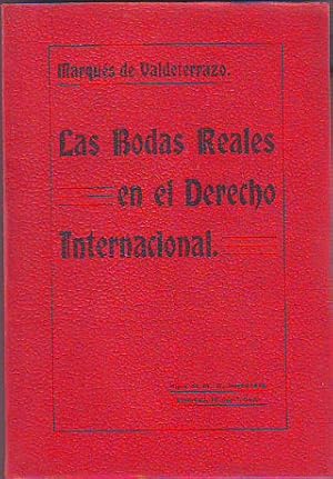 Bild des Verkufers fr LAS BODAS REALES EN EL DERECHO INTERNACIONAL. zum Verkauf von Libros Ambig