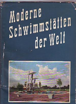 Seller image for MODERNE SCHWIMMSTATTEN DER WELT. for sale by Libros Ambig