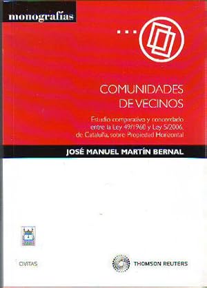 Imagen del vendedor de COMUNIDADES DE VECINOS. ESTUDIO COMPARATIVO Y CONCORDADO ENTRE LA LEY 49/1960 Y LEY 5/2006, DE CATALUA, SOBRE PROPIEDAD HORIZONTAL. a la venta por Libros Ambig