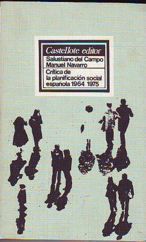 Bild des Verkufers fr CRITICA DE LA PLANIFICACION SOCIAL ESPAOLA 1964-1975. zum Verkauf von Libros Ambig