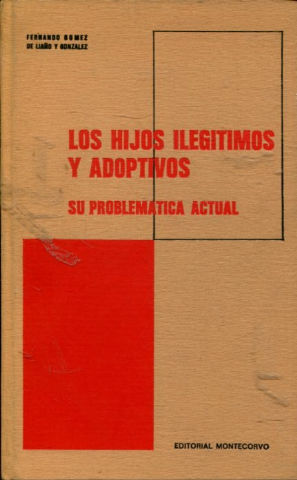 Bild des Verkufers fr LOS HIJOS ILEGITIMOS Y ADOPTIVOS, SU PROBLEMTICA ACTUAL. zum Verkauf von Libros Ambig