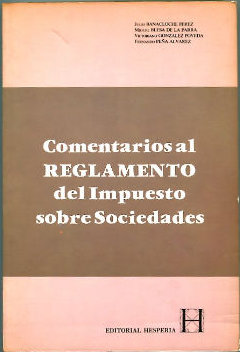 Image du vendeur pour COMENTARIOS AL REGLAMENTO DEL IMPUESTO SOBRE SOCIEDADES. mis en vente par Libros Ambig