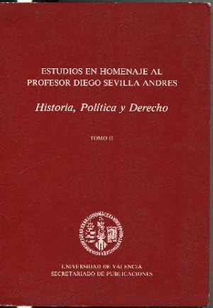 Seller image for ESTUDIOS EN HOMENAJE AL PROFESOR DIEGO SEVILLA ANDRES. HISTORIA, POLITICA Y DERECHO. TOMO II. for sale by Libros Ambig