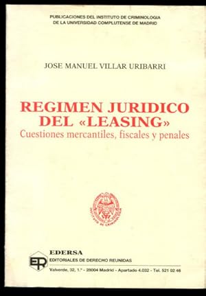 Imagen del vendedor de REGIMEN JURIDICO DEL LEASING. CUESTIONES MERCANTILES, FISCALES Y PENALES. a la venta por Libros Ambig