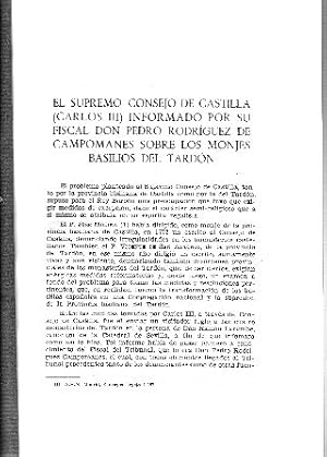 Seller image for EL SUPREMO CONSEJO DE CASTILLA (CARLOS III) INFORMADO POR SU FISCAL DON PEDRO RODRIGUEZ DE CAMPOMANES SOBRE LOS MONJES BASILIOS DEL TARDON. for sale by Libros Ambig