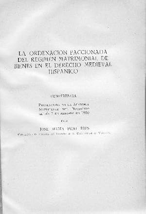 Imagen del vendedor de LA ORDENACION PACCIONADA DEL REGIMEN MATRIMONIAL DE BIENES EN EL DERECHO MEDIEVAL HISPANICO. a la venta por Libros Ambig