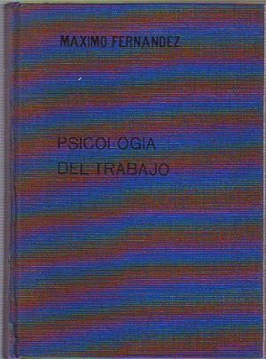 Seller image for PSICOLOGIA DEL TRABAJO. LA ADAPTACION DEL HOMBRE A SU TAREA. for sale by Libros Ambig