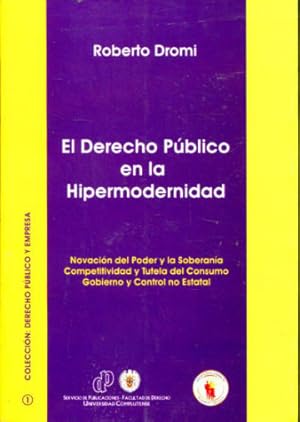 Seller image for EL DERECHO PUBLICO EN LA HIPERMODERNIDAD. for sale by Libros Ambig