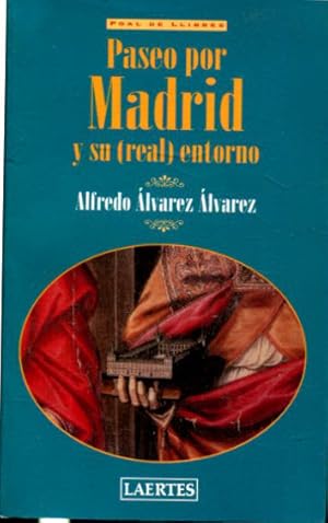 Seller image for PASEO POR MADRID Y SU REAL ENTORNO. for sale by Libros Ambig