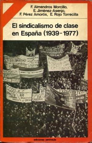 Imagen del vendedor de EL SINDICALISMO DE CLASE EN ESPAA (1939-1977). a la venta por Libros Ambig