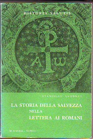 Seller image for LA STORIA DELLA SALVEZZA NELLA LETTERA AI ROMANI. for sale by Libros Ambig