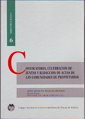Immagine del venditore per CONVOCATORIA, CELEBRACION DE JUNTAS Y REDACCION DE ACTAS DE LAS COMUNIDADES DE PROPIETARIOS. venduto da Libros Ambig