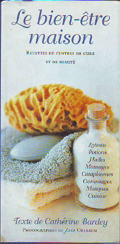 Imagen del vendedor de LE BIEN-ETRE MAISON. RECETES DE CENTRES DE CURE ET DE BEAUT. a la venta por Libros Ambig