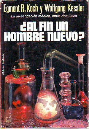 ¿AL FIN UN HOMBRE NUEVO? LA INVESTIGACION MEDICA, ENTRE DOS LUCES.