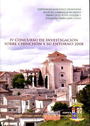 Imagen del vendedor de IV CONCURSO DE INVESTIGACION SOBRE CHINCHON Y SU ENTORNO. a la venta por Libros Ambig